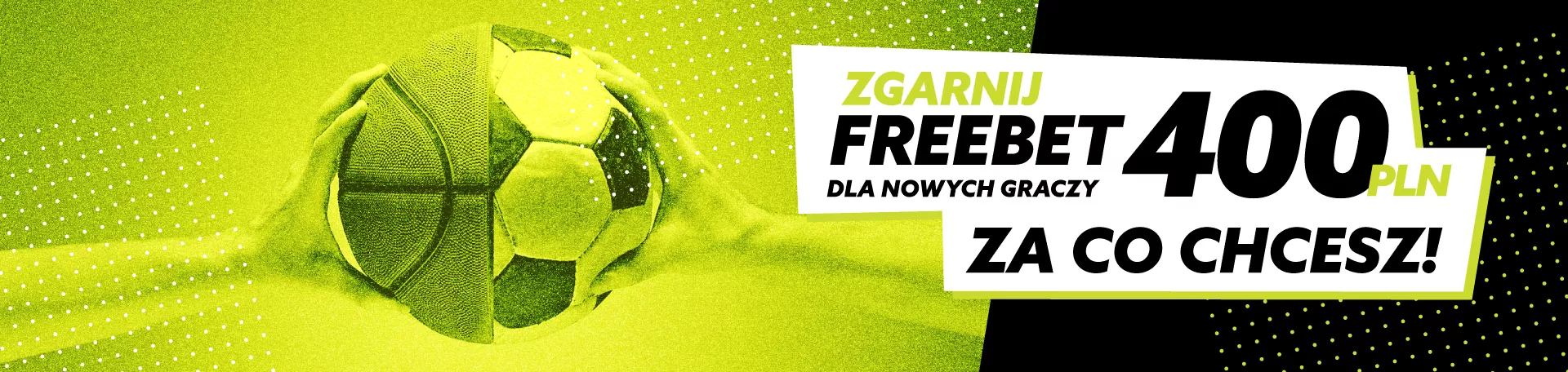 6111-1920x456naglowekfreebet400zacochcesz-17413390207447.png